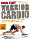 Warrior Cardio (eBook): The Revolutionary Metabolic Training System for Burning Fat, Building Muscle, and Getting Fit